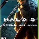 Halo 5:  STILL Not Over Box Art Cover