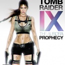 Tomb Raider IX : The Aurora Prophecy Box Art Cover
