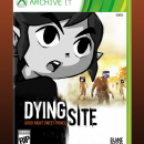 Dying Site Box Art Cover