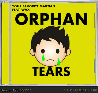 Your Favorite Martian feat. Wax - Orphan Tears box cover
