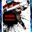 No More Shamans Box Art Cover
